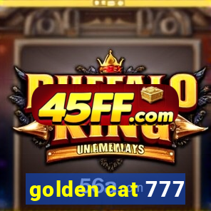 golden cat 777